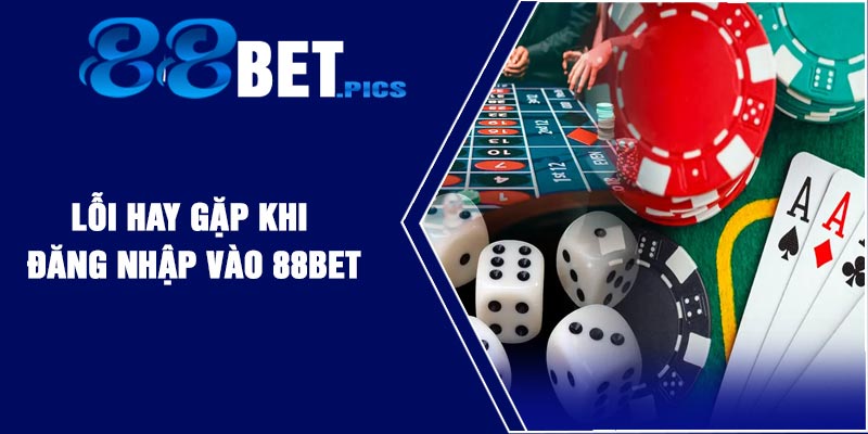 Lưu ý khi đăng nhập 88BET